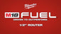 Milwaukee M18 FUEL™ 1/2" Router — 2838-20