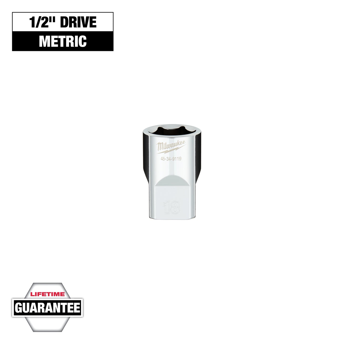 Milwaukee 1/2" Drive 18MM Metric 6-Point Socket with FOUR FLAT™ Sides — 45-34-9119